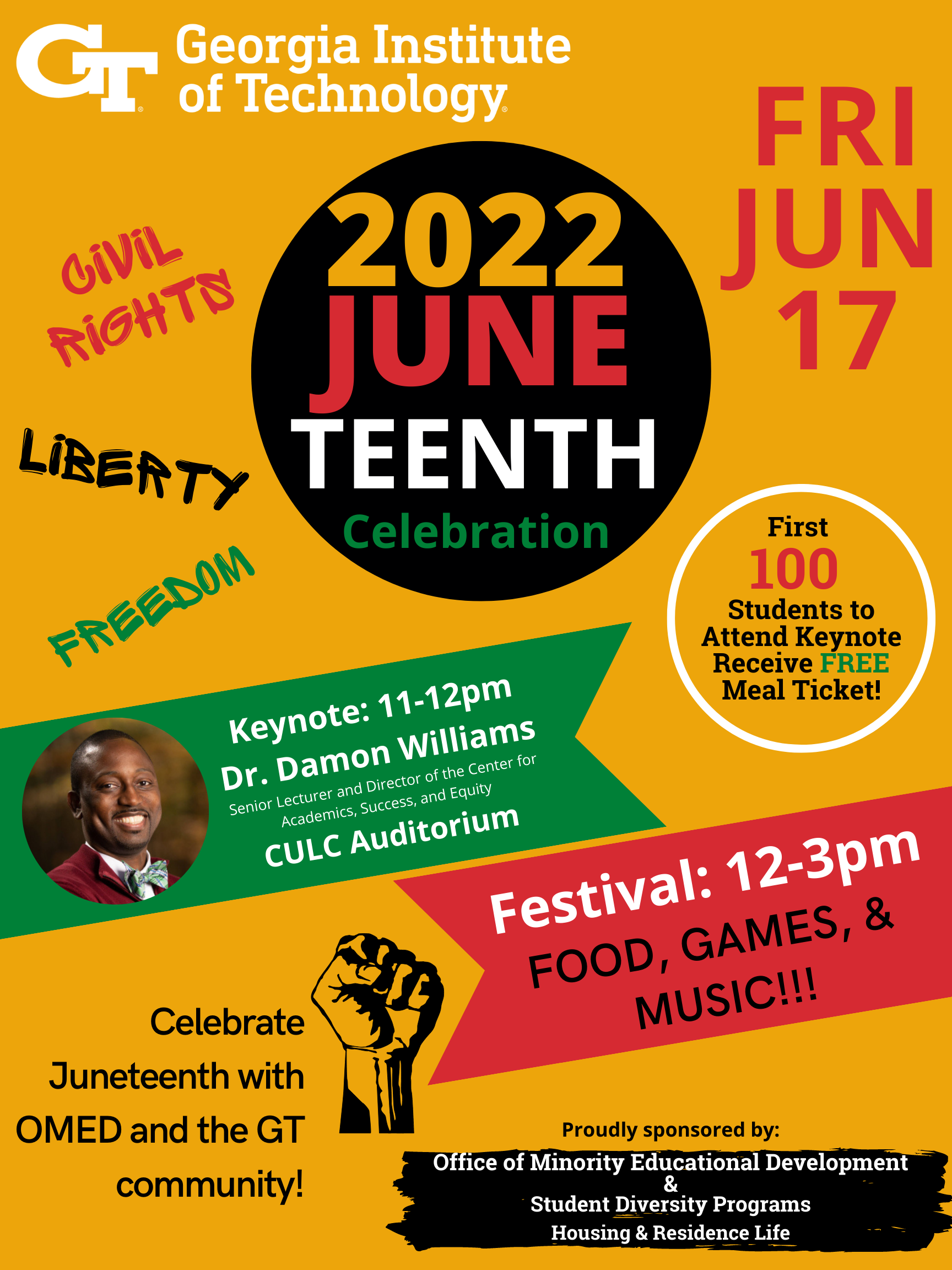Join OMED for the second annual Georgia Tech Juneteenth celebration on Friday, June 17, 2022. The celebration will feature a keynote address from Damon P. Williams and a festival with music, dance, food, and games, a perfect way to celebrate with participants of all ages.