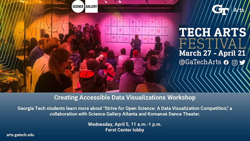 
Creating Accessible Data Visualizations Workshop&nbsp;



Georgia Tech students learn more about "Strive for Open Science: A Data Visualization Competition"&nbsp;



Wednesday, Apr 5, 2023, 11am - 1pm&nbsp;



Strive for Open Science: A Data Visualization Competition is a collaboration with Science Gallery Atlanta and Komansé Dance Theater that is open only to Georgia Tech students.&nbsp;



This hackathon-esque competition will task students with creating accessible, creative, and information data visual