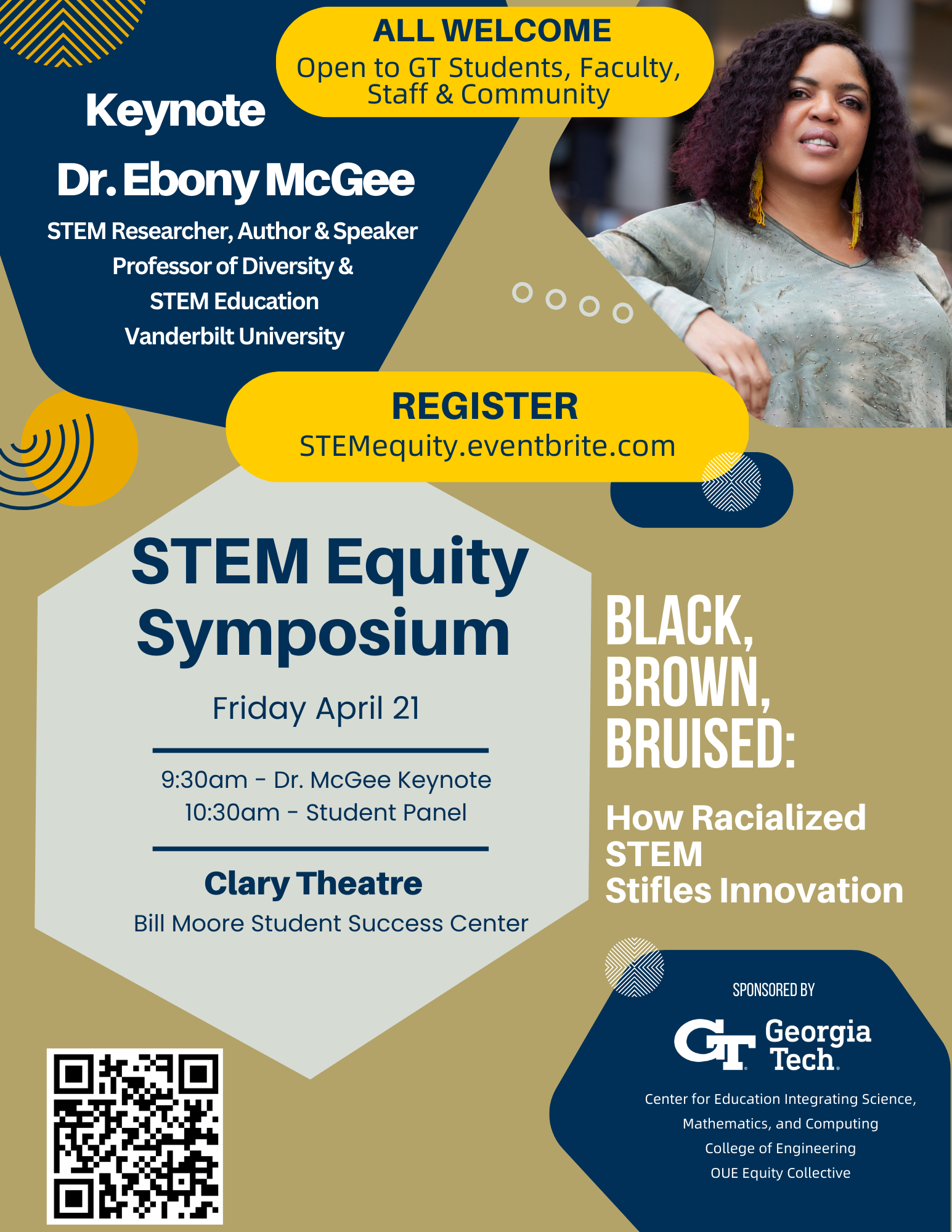 T﻿he STEM Equity Symposium is a collaboration between Georgia Tech's Center for Education Integrating Science, Mathematics, and Computing (CEISMC), the College of Engineering, and the OUE Equity Collective. Our goal is to provide programming that will foster a campus culture and climate that is welcoming for all students, faculty, and staff -- especially in STEM disciplines.
