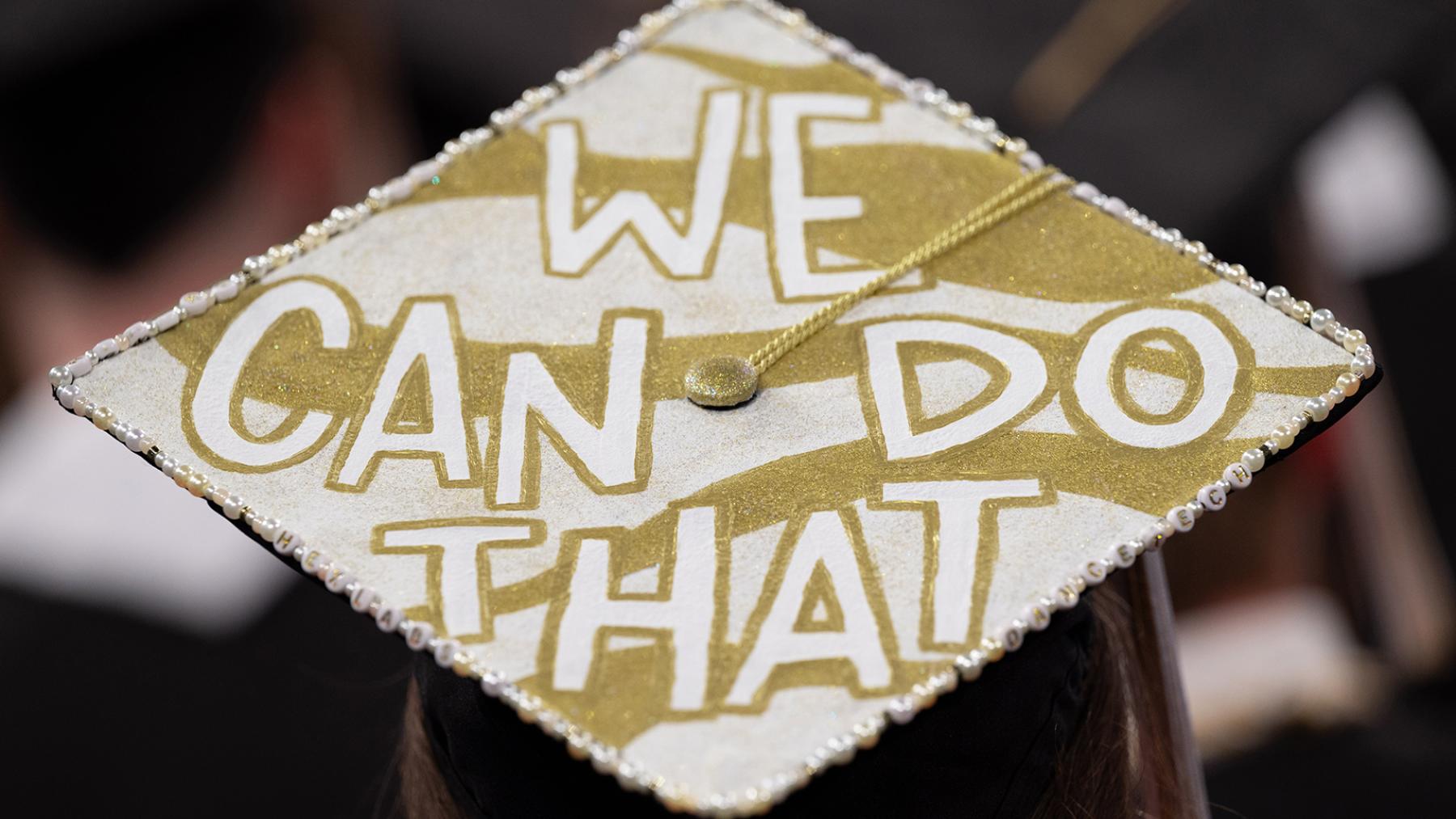 "We Can Do That" mortarboard
